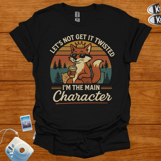 I'm the main character T-Shirt