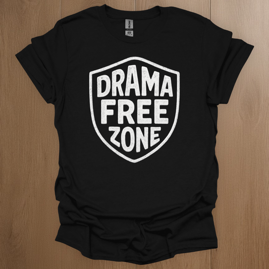 Drama Free Zone T-shirt