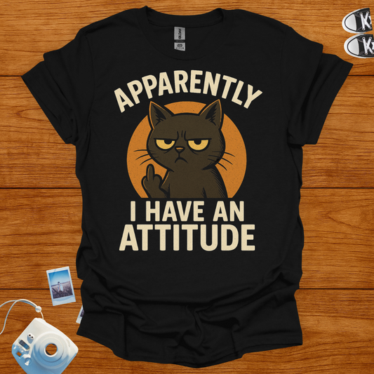 Apparently I have an Attitude T-shirt