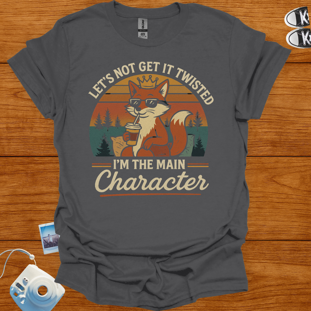 I'm the main character T-Shirt
