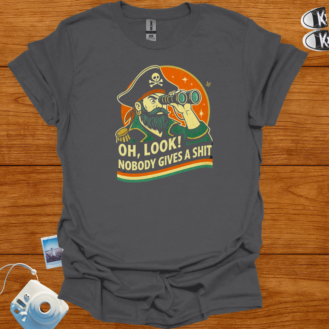 Oh look, Nobody Gives a Shit T-shirt