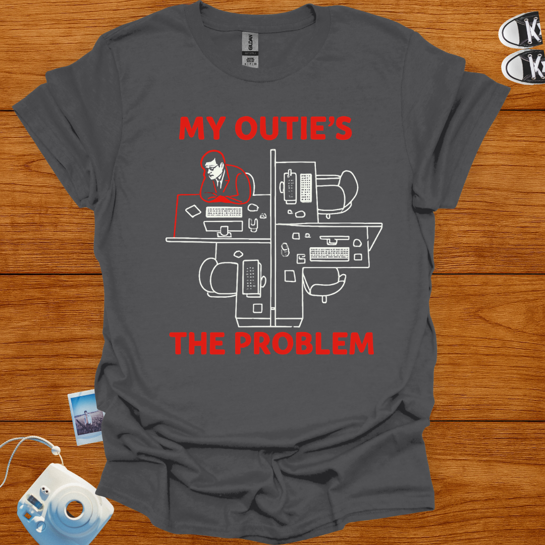 My Outie's The Problem T-shirt