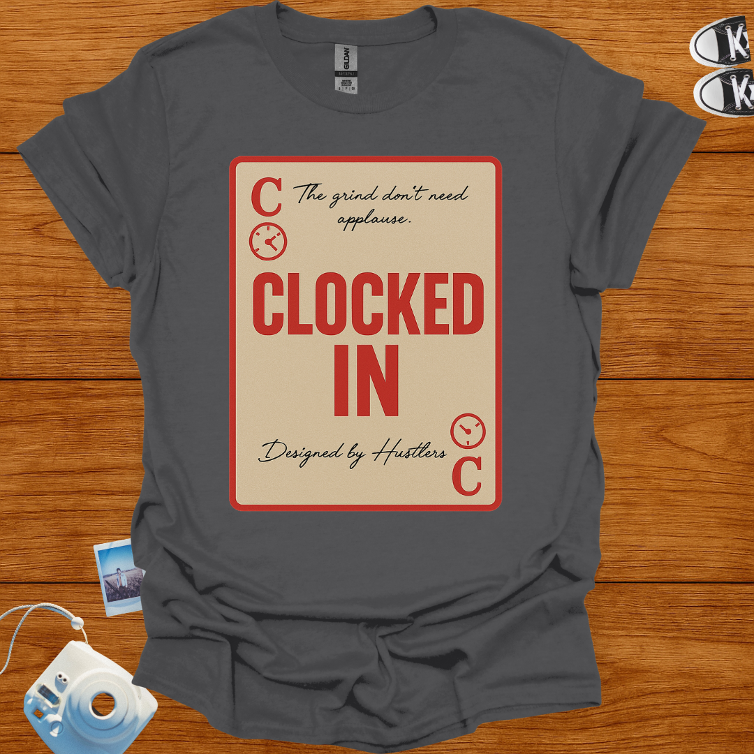 Clocked In Graphics Talk T-shirt