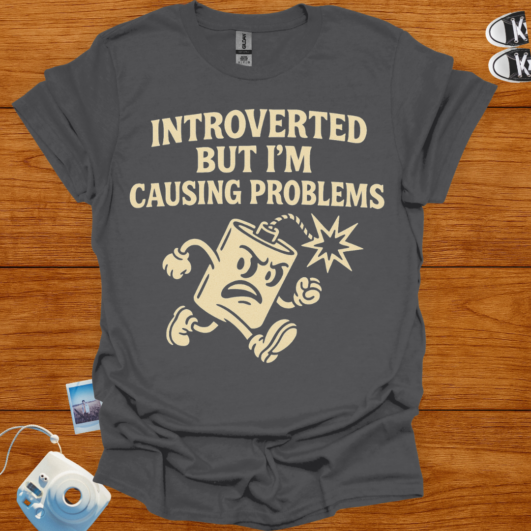 Introverted But I'm Causing Problems Graphics T-shirt