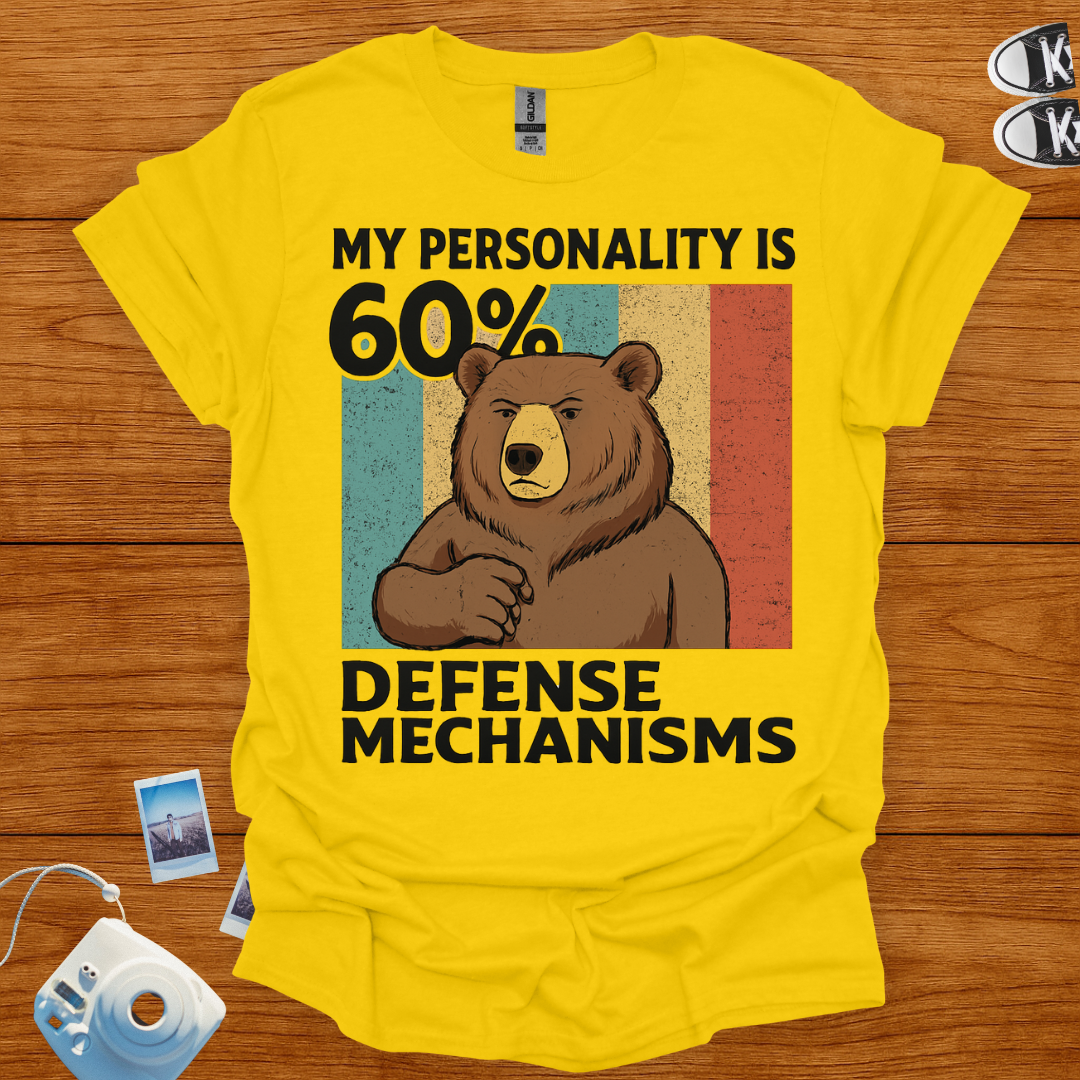 My Personality is 60% Defence Mechanism T-shirt