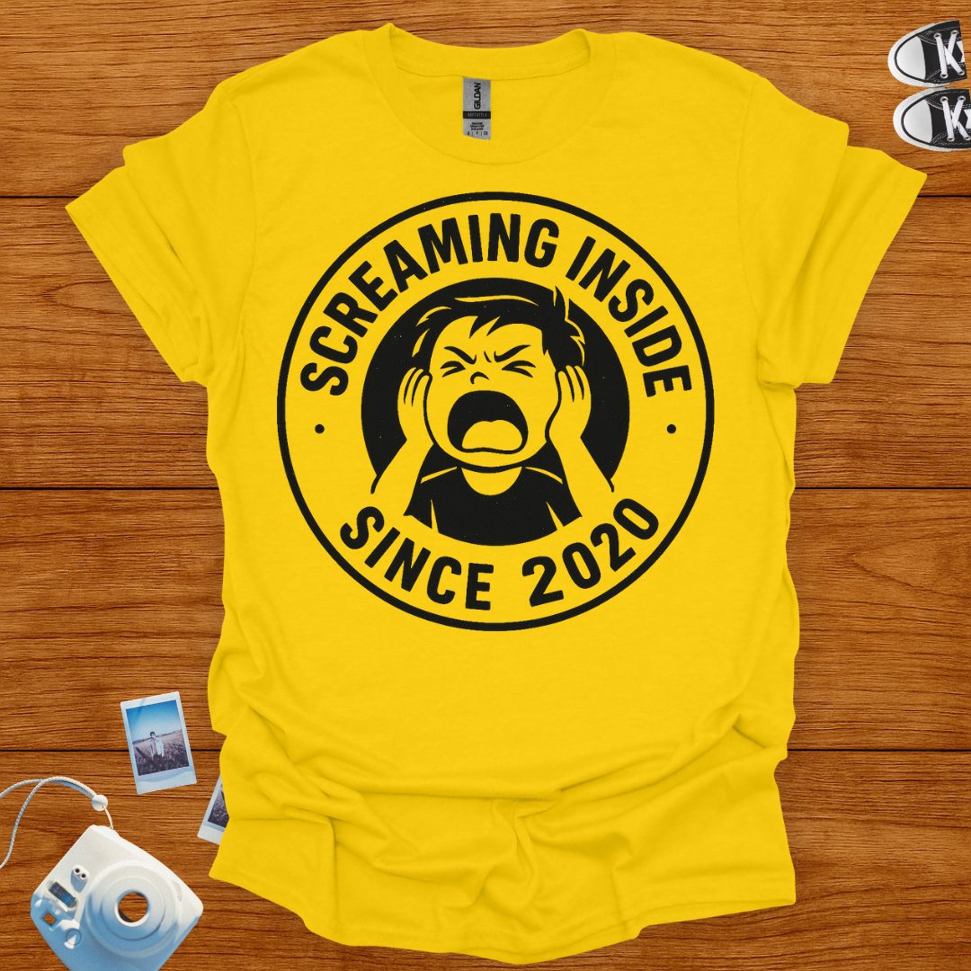 Screaming Inside Since 2020 T-shirt
