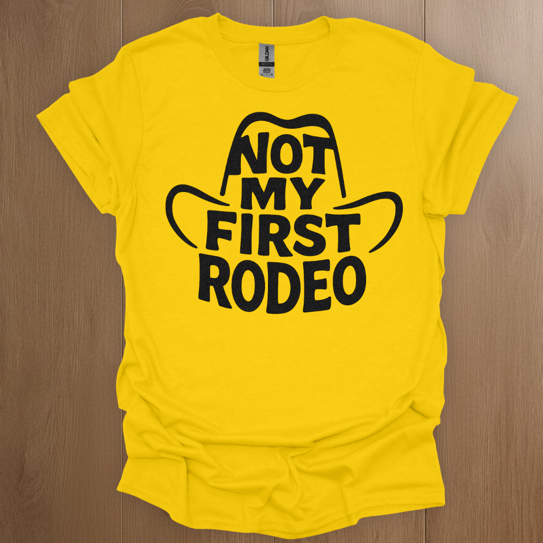 Not My First Rodeo T-shirt