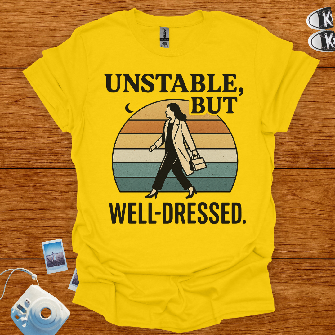 Unstable But Well Dressed T-shirt