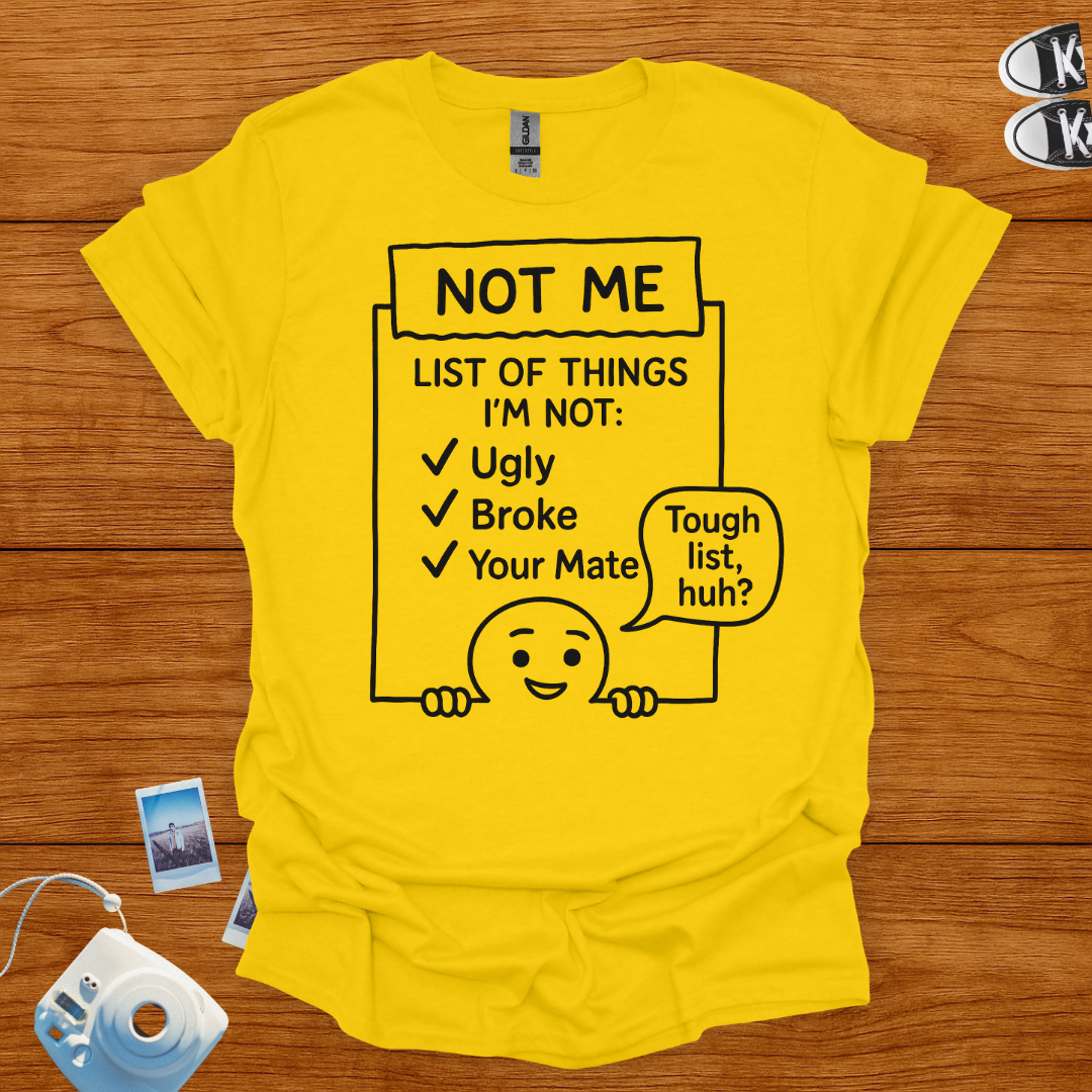 List of things I'm not Graphics Tshirt