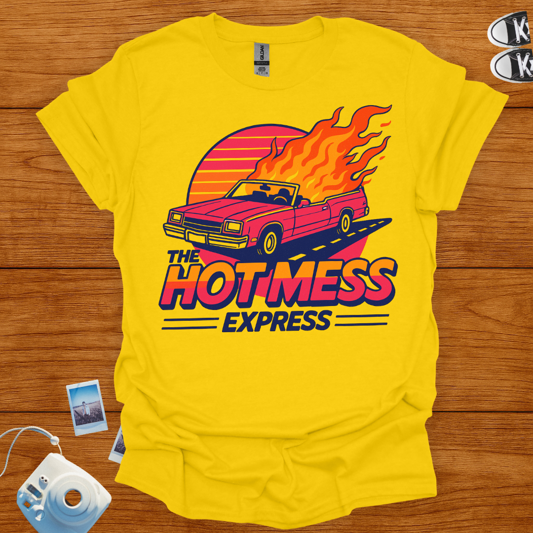 The Hot Mess Express T-shirt