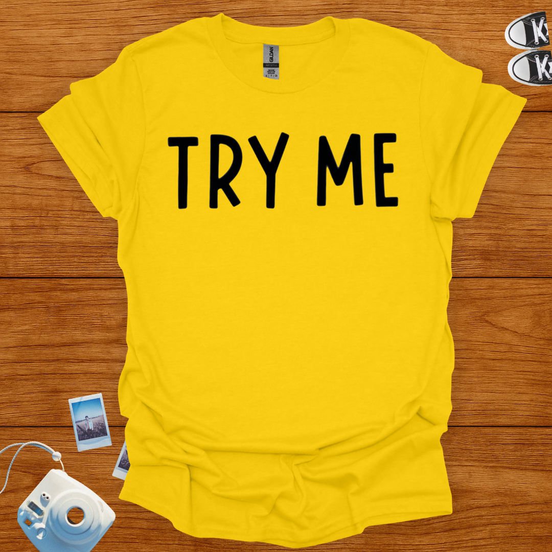 Try Me Statement T-shirt