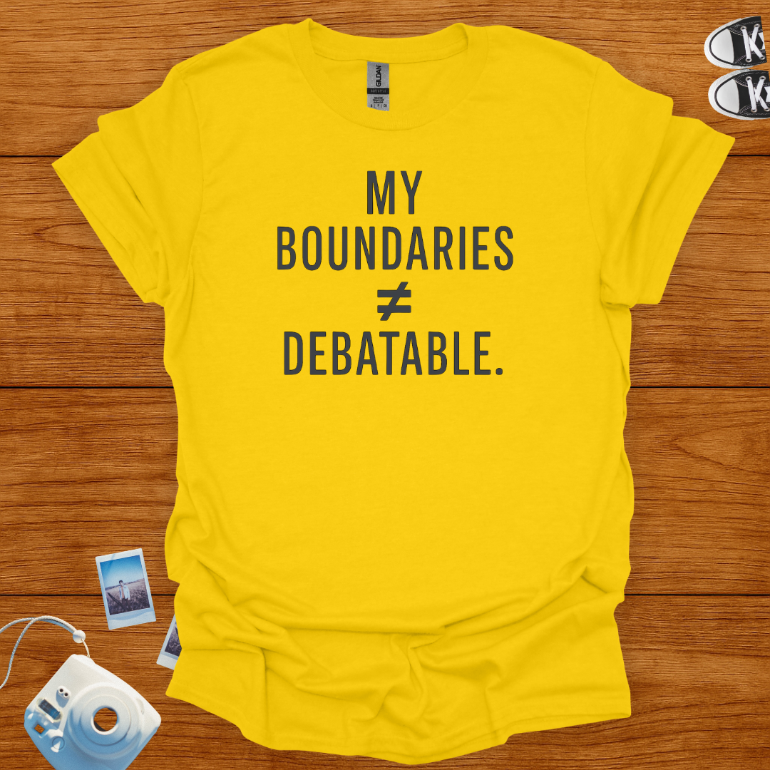 My Boundaries are not negotiable T-shirt