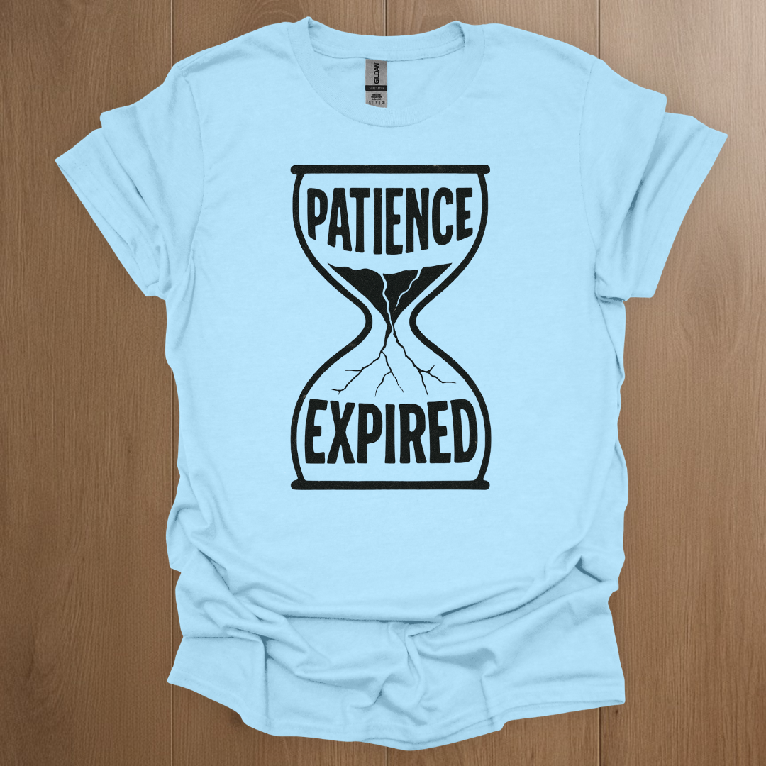 Patience Expired T-shirt