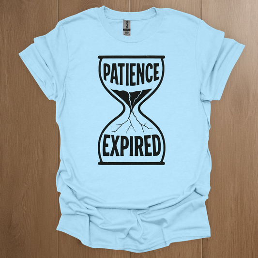 Patience Expired T-shirt