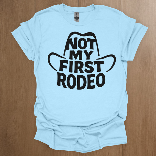 Not My First Rodeo T-shirt