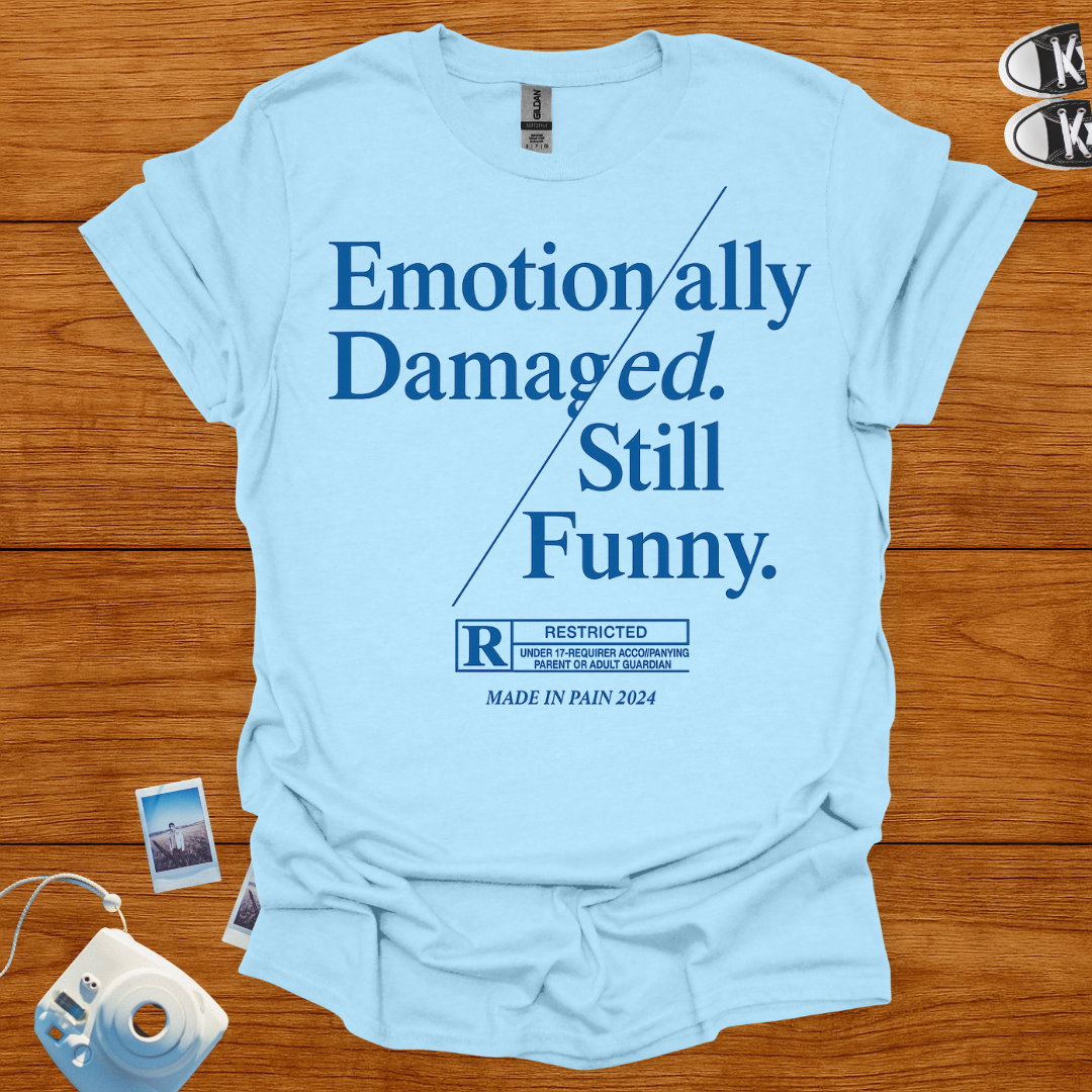 Emotionally Damaged Still Funny T-shirt (text)