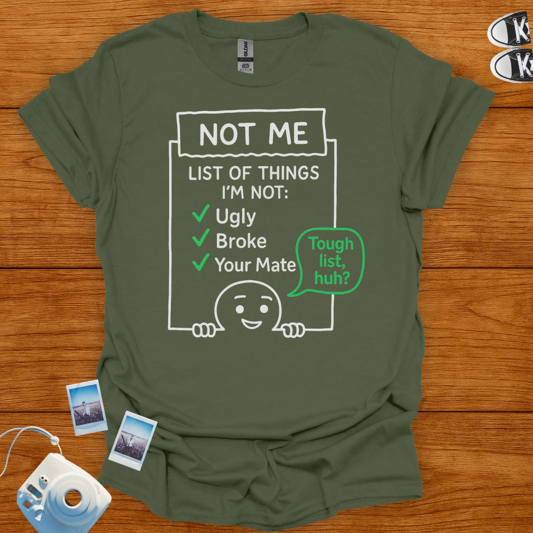 List of things I'm not Graphics Tshirt