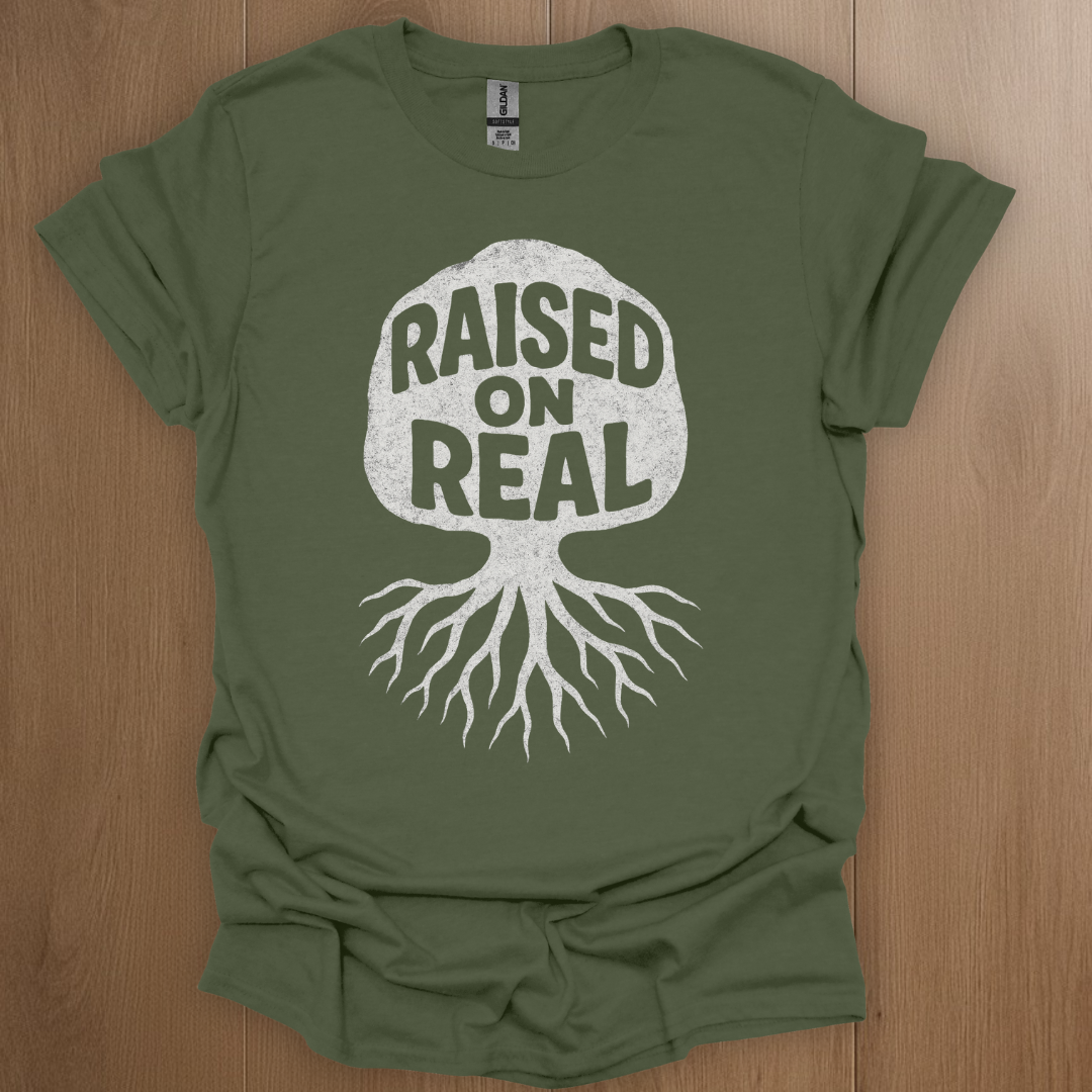 Raised on Real T-shirt