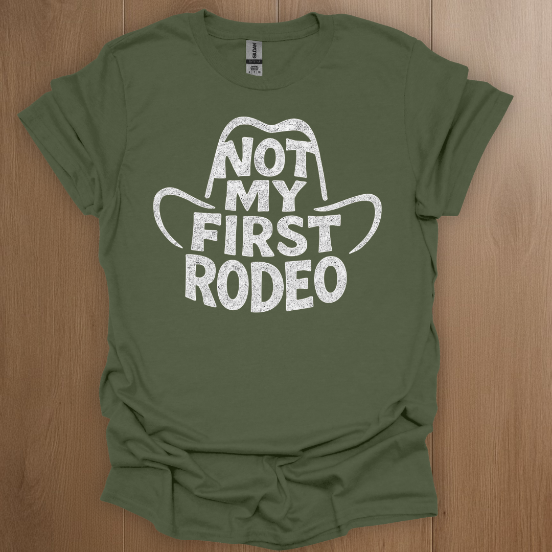Not My First Rodeo T-shirt