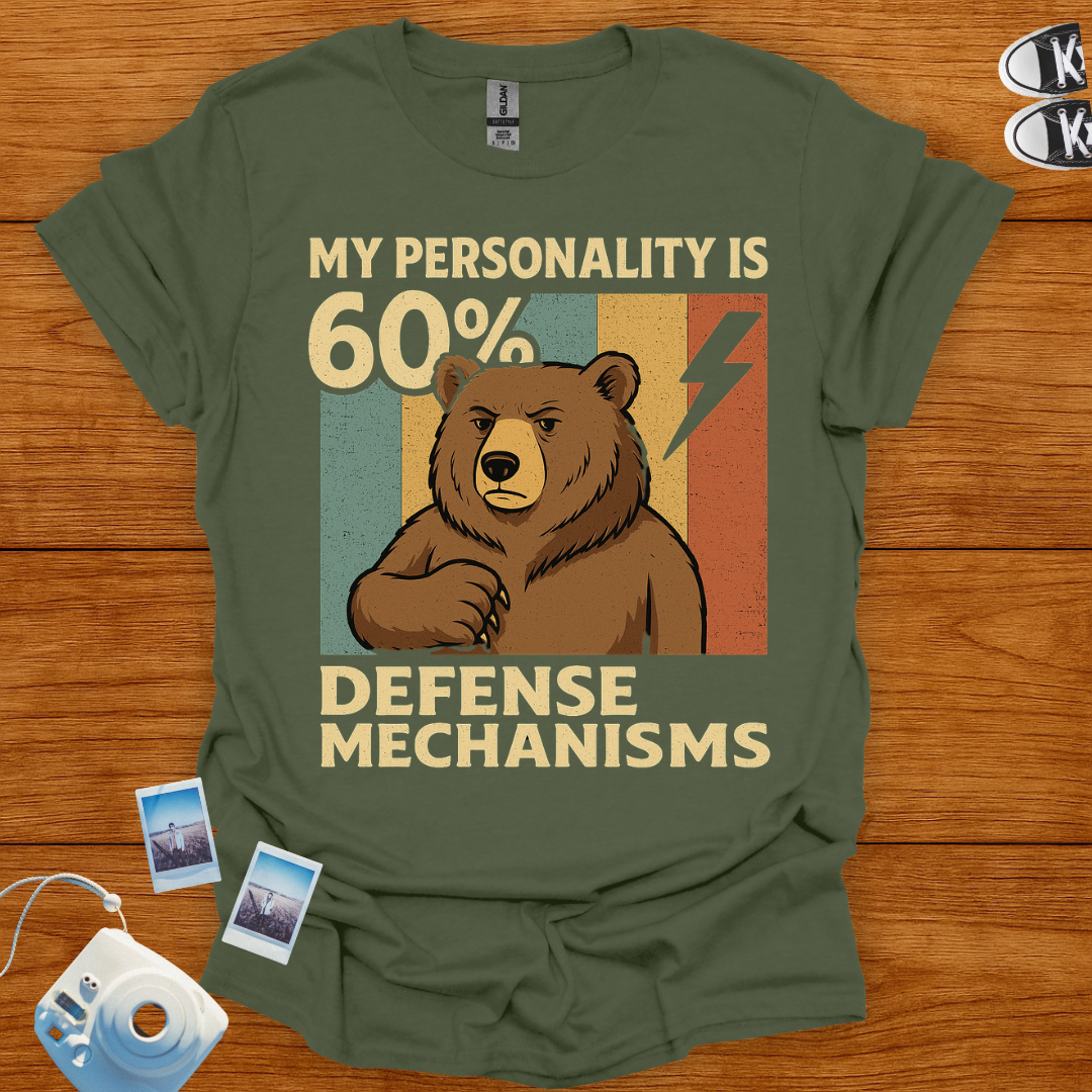 My Personality is 60% Defence Mechanism T-shirt