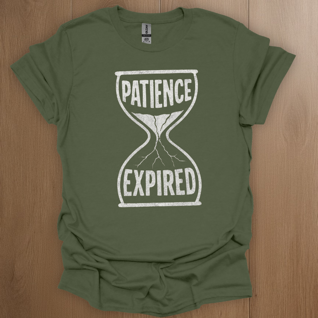 Patience Expired T-shirt