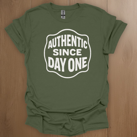 Authentic Since Day One T-shirt