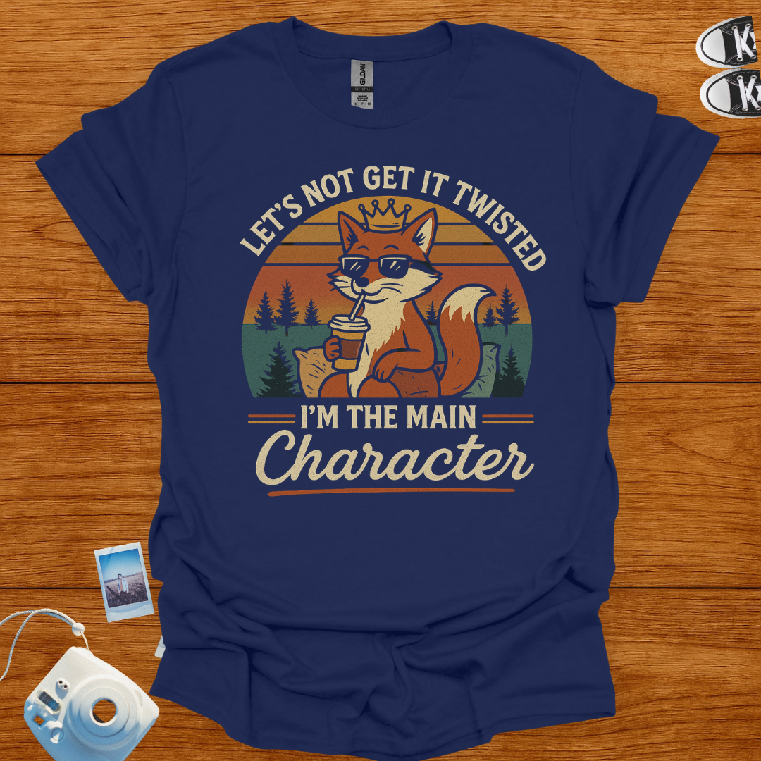 I'm the main character T-Shirt