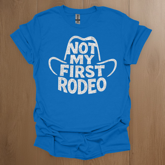 Not My First Rodeo T-shirt