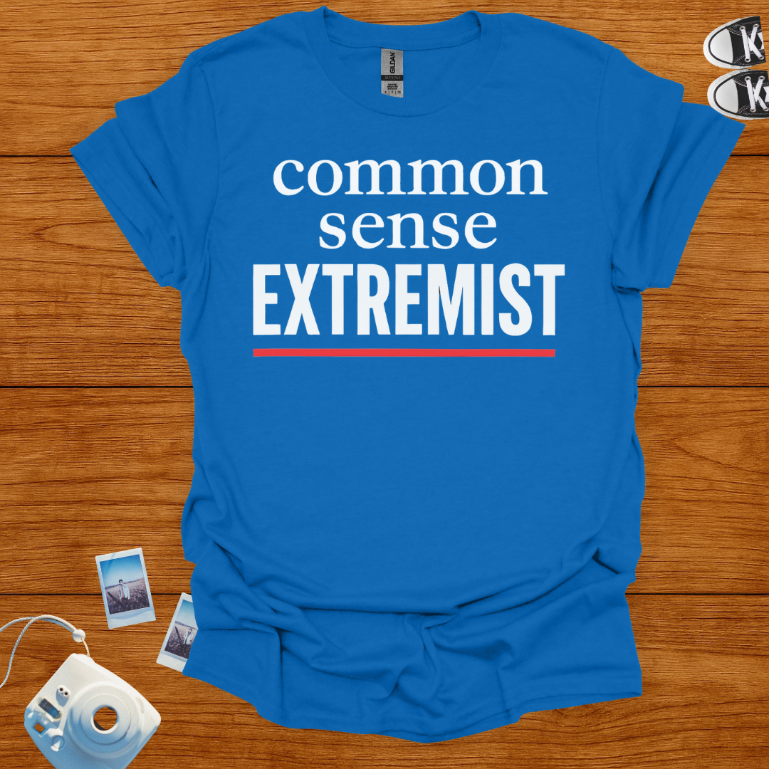 Common Sense Extremist T-shirt