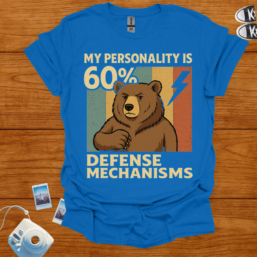 My Personality is 60% Defence Mechanism T-shirt