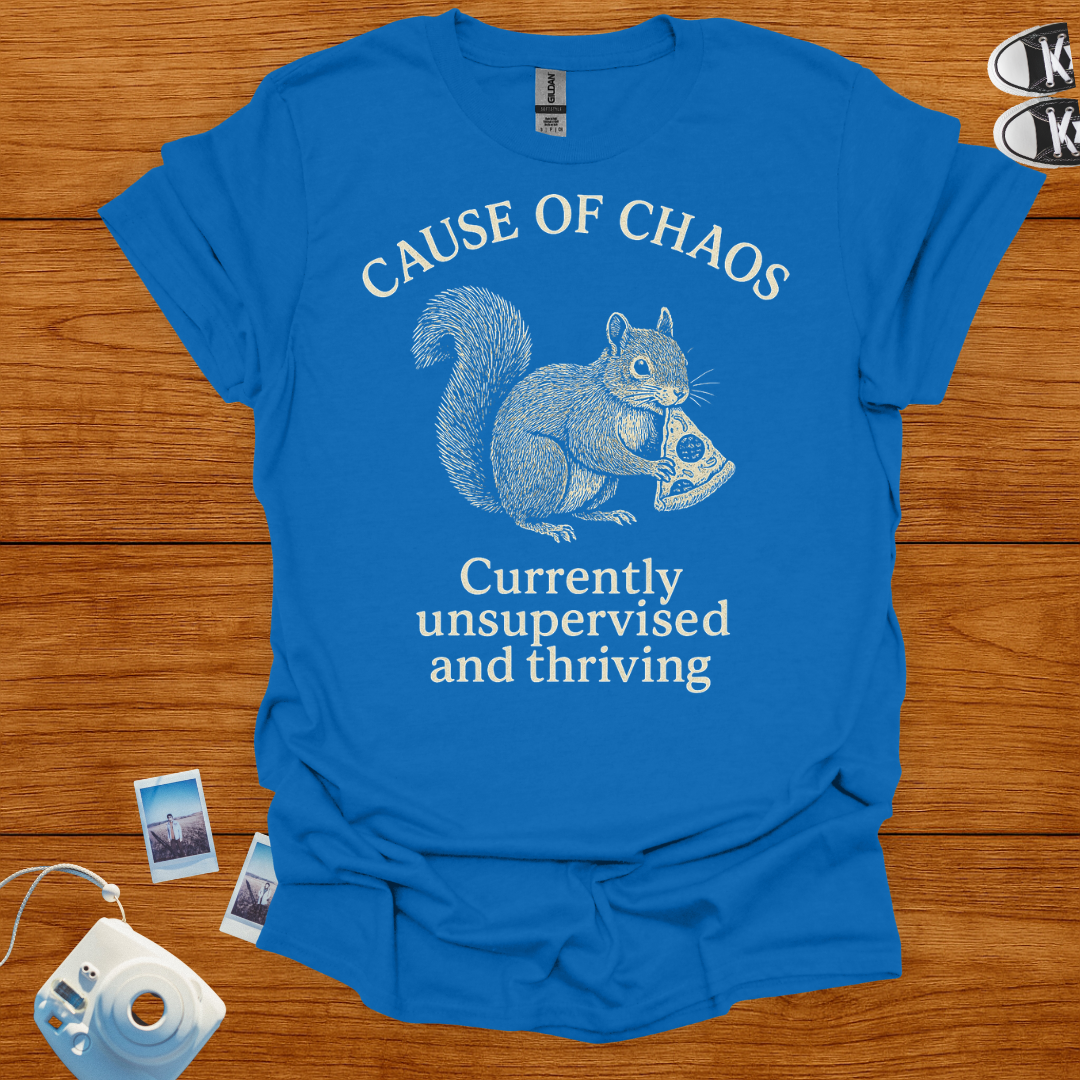 Cause of Chaos: Currently unsupervised and thriving T-shirt