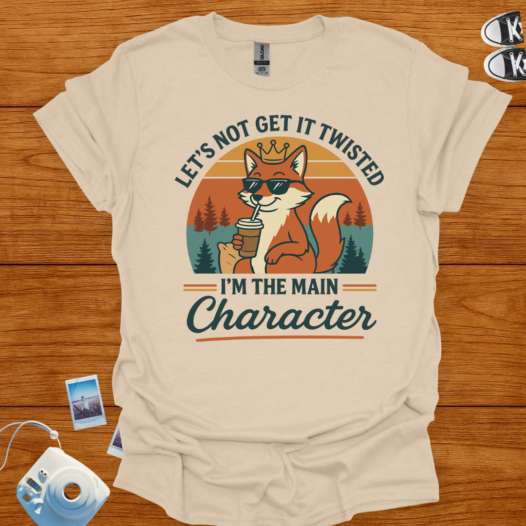 I'm the main character T-Shirt