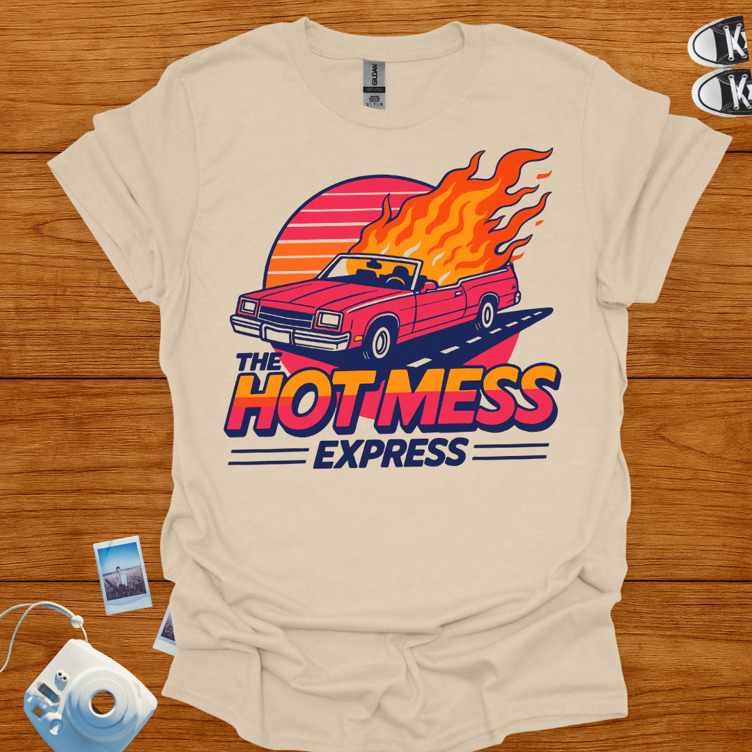 The Hot Mess Express T-shirt