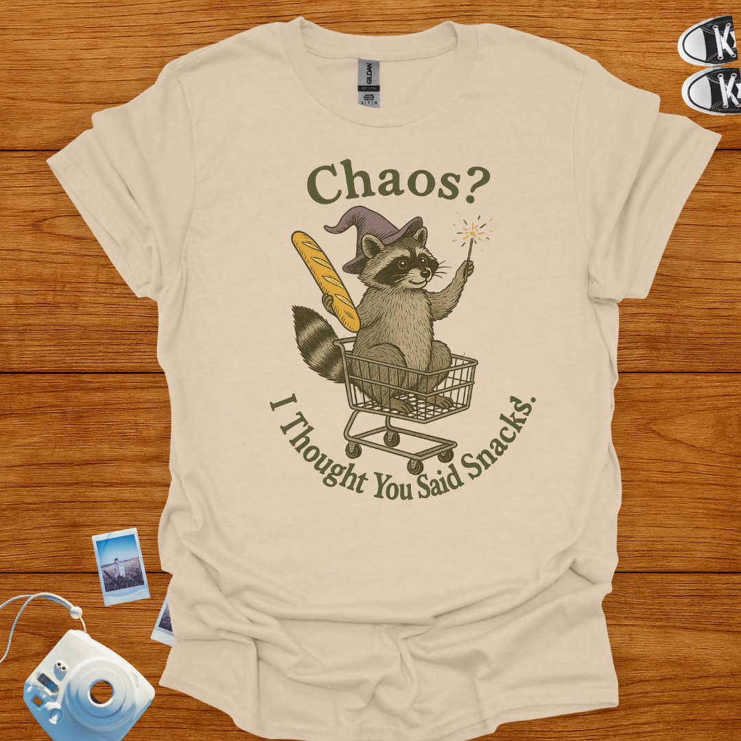 Chaos? I think you said snacks T-shirt