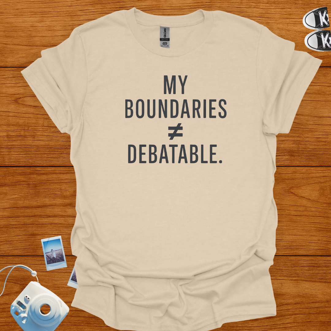 My Boundaries are not negotiable T-shirt