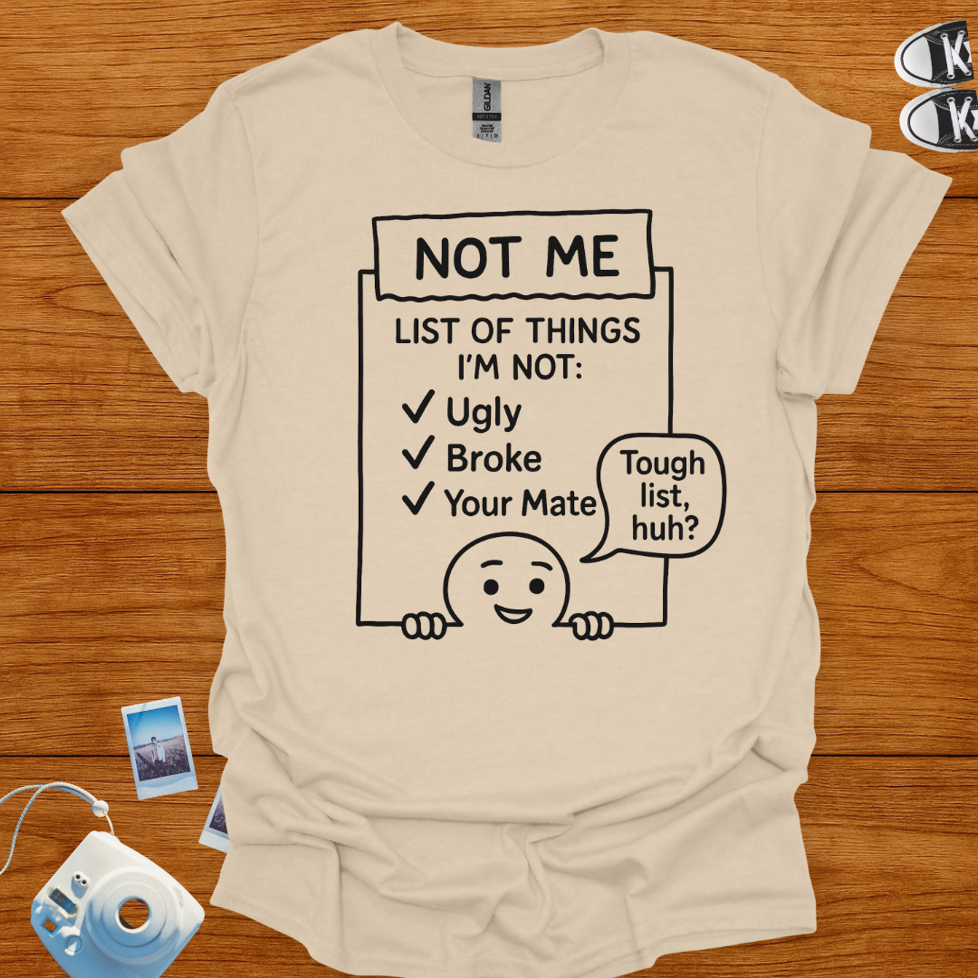 List of things I'm not Graphics Tshirt
