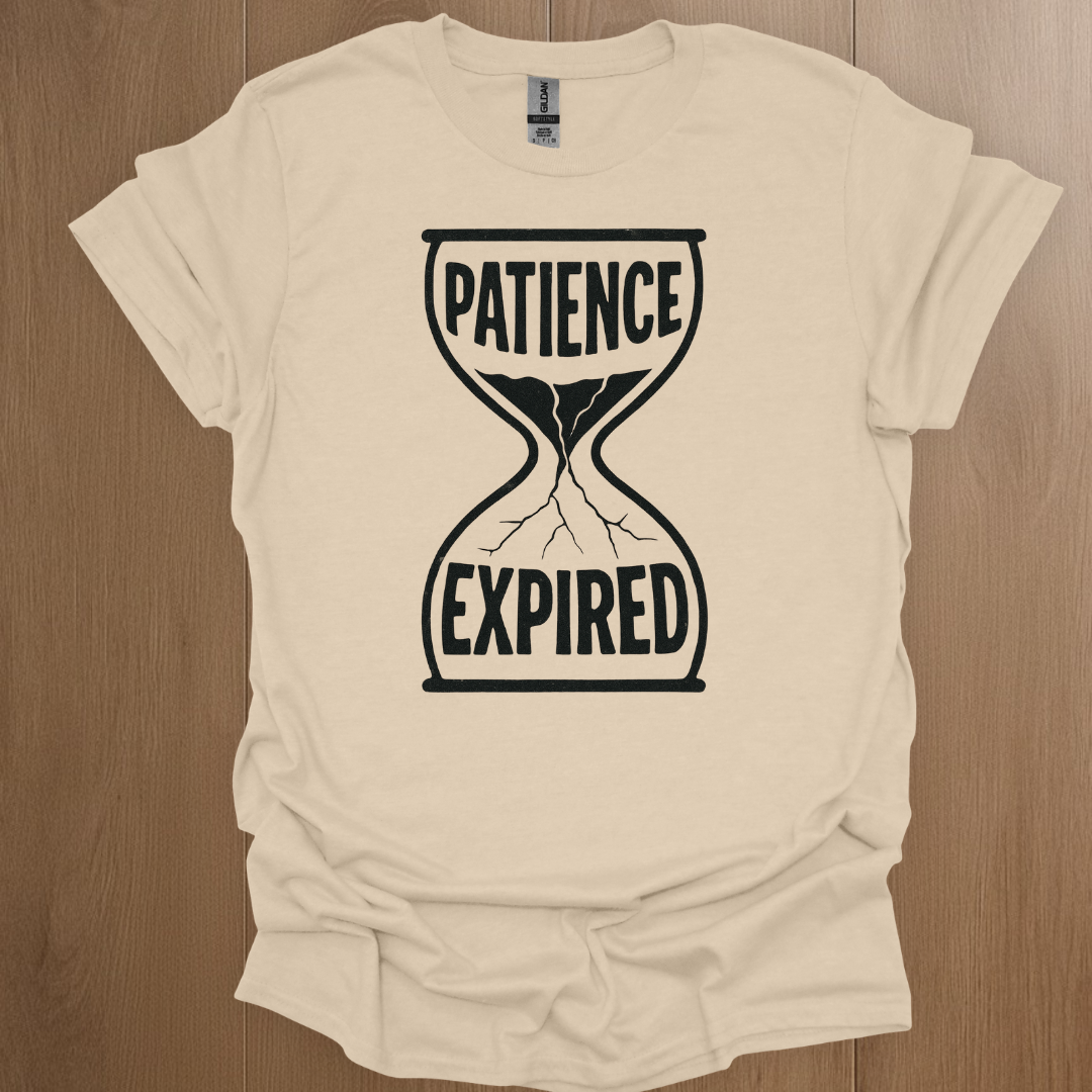 Patience Expired T-shirt