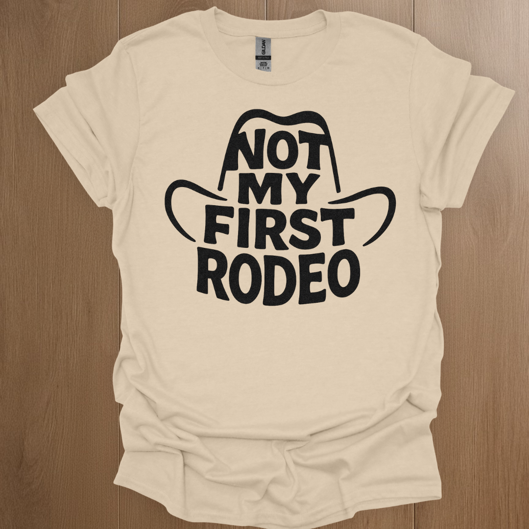 Not My First Rodeo T-shirt