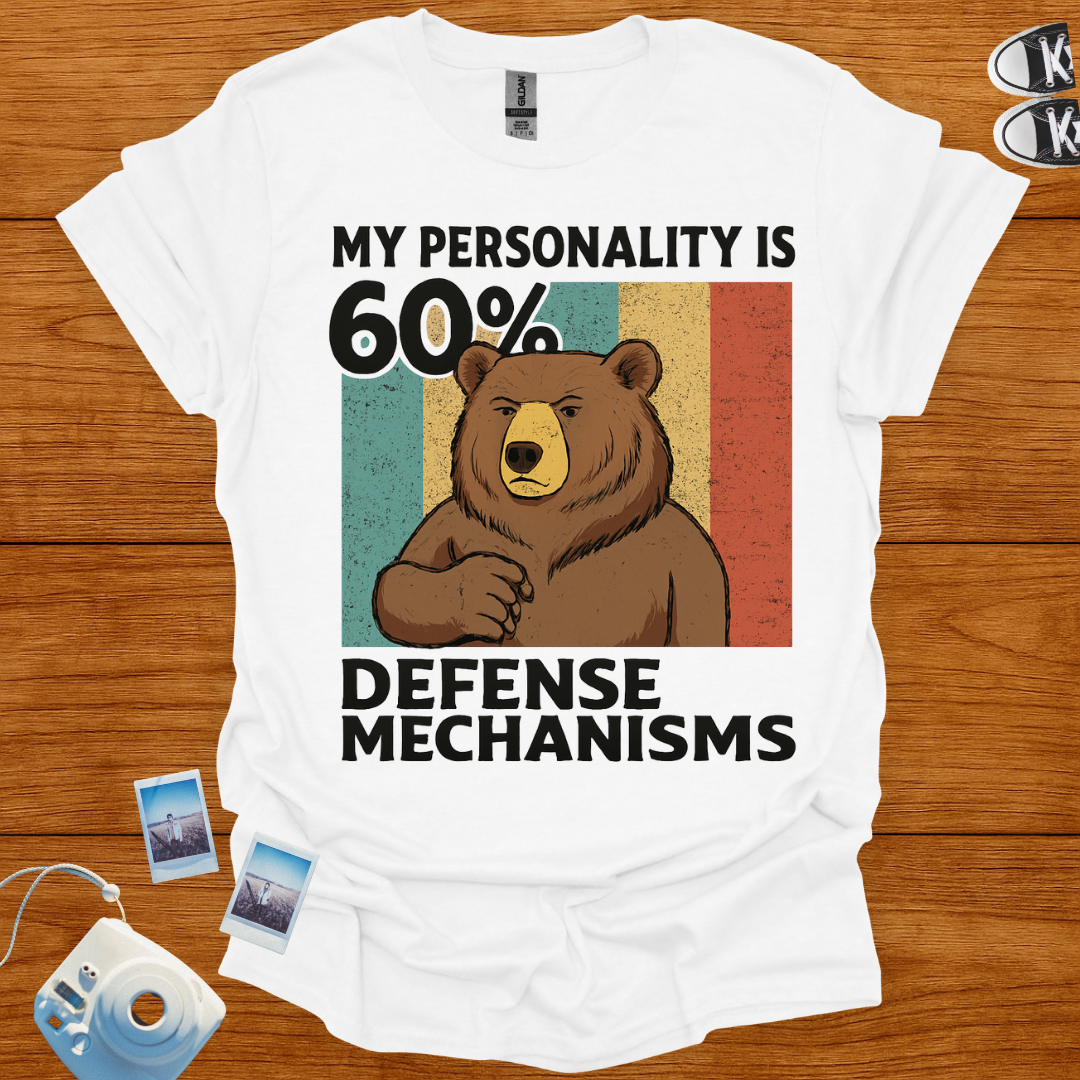 My Personality is 60% Defence Mechanism T-shirt
