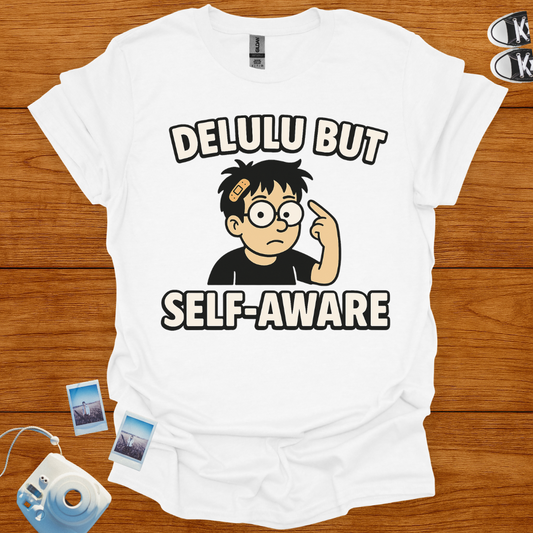 Delulu But Self-Aware T-shirt
