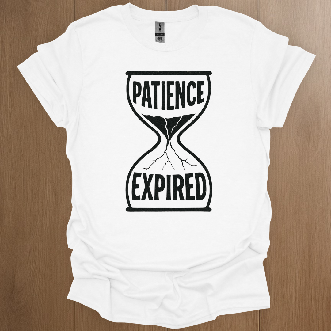 Patience Expired T-shirt