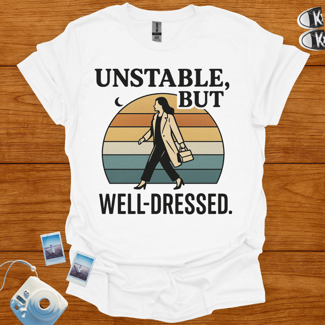 Unstable But Well Dressed T-shirt