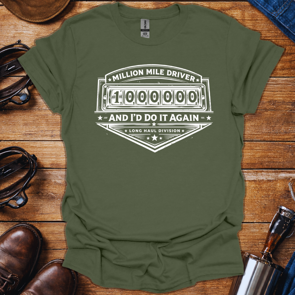 Million Mile Driver Shirt | Long Haul Truck Driver T-Shirt | Trucker Pride Tee