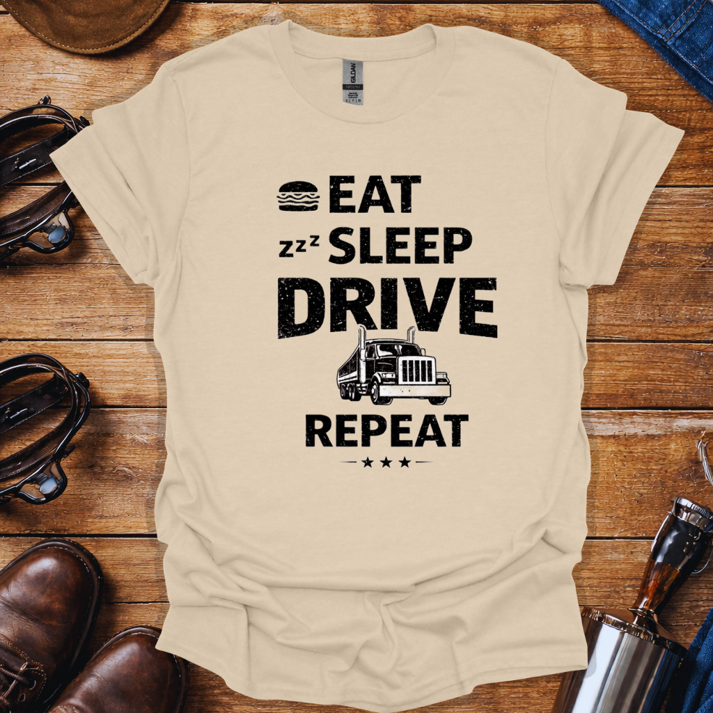 Eat Sleep Drive Repeat Trucker Shirt – Funny Truck Driver Tee
