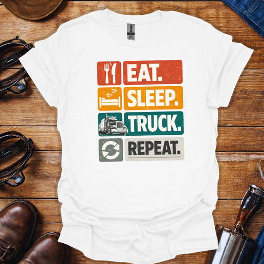Eat Sleep Truck Repeat T-Shirt for Truck Drivers | Trucker Lifestyle Tee