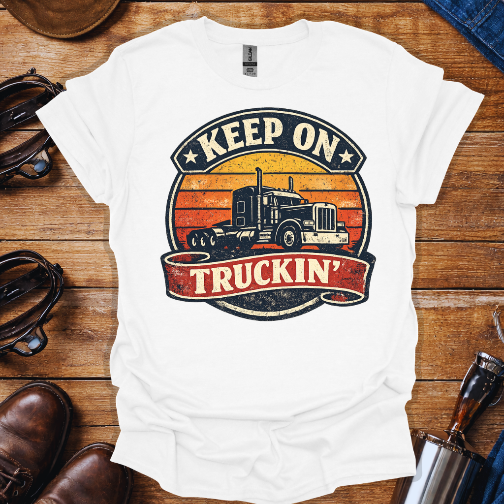 Keep On Truckin’ T-Shirt for Truck Drivers | Vintage Trucker Graphic Tee