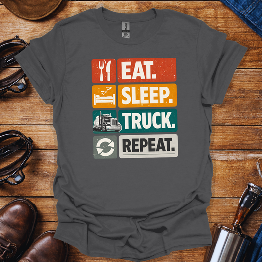 Eat Sleep Truck Repeat T-Shirt for Truck Drivers | Trucker Lifestyle Tee