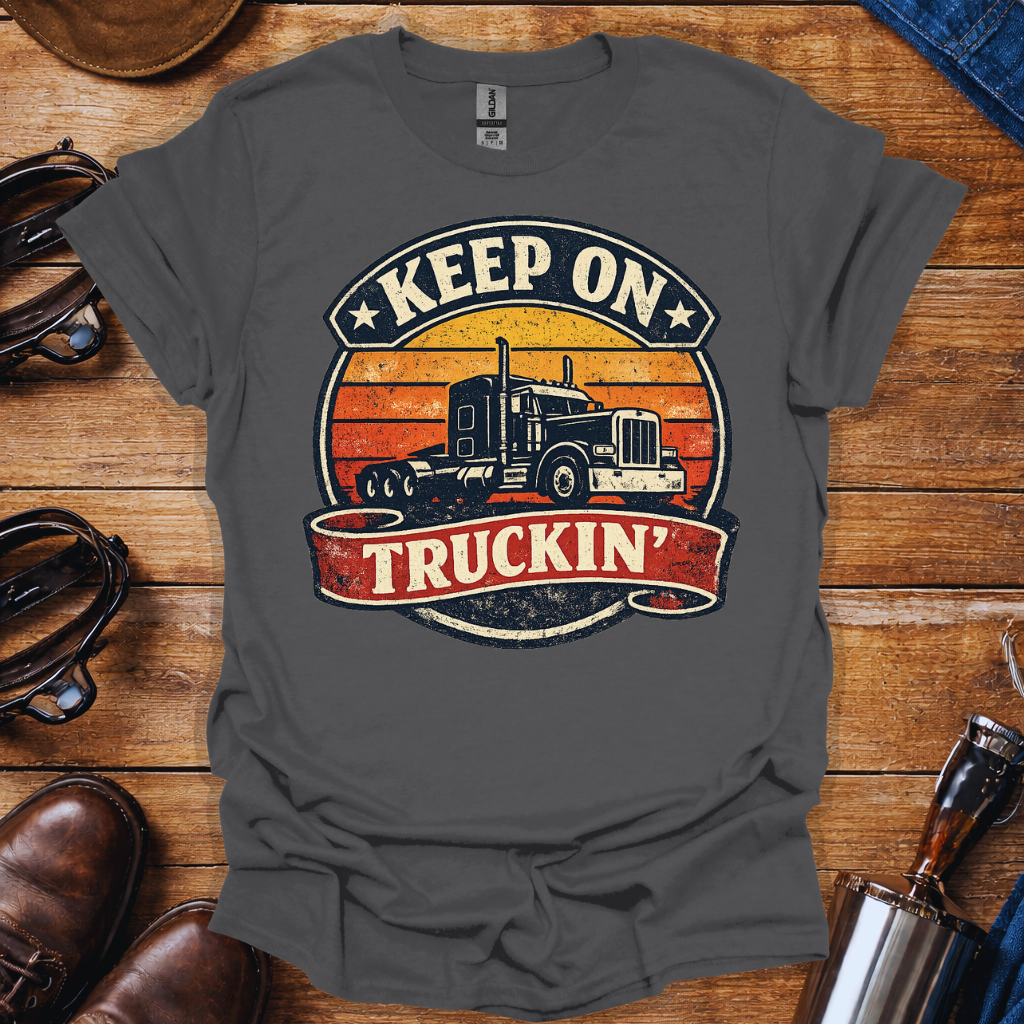 Keep On Truckin’ T-Shirt for Truck Drivers | Vintage Trucker Graphic Tee