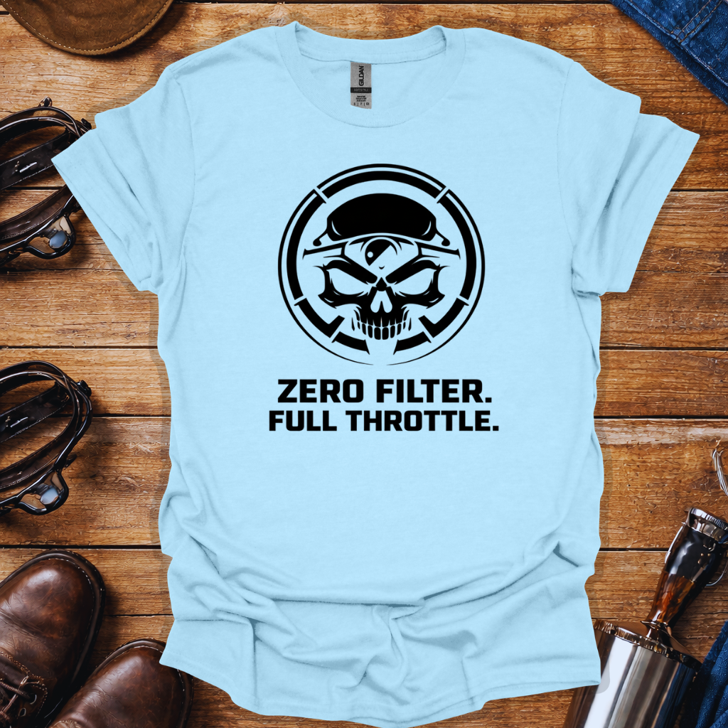 Zero Filter Full Throttle Shirt | Bold Skull Streetwear Tee