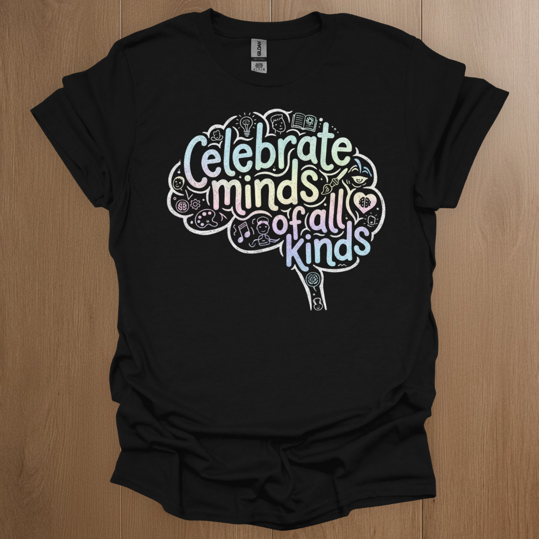 Celebrate Minds of all Kinds Graphics T-shirts - ADHD Pride T-Shirt - Close-Up